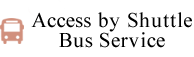 Access by Shuttle Bus Service