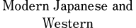 Modern Japanese and Western