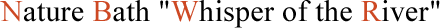 Nature Bath Whisper of the River (Kawa no Sasayaki)